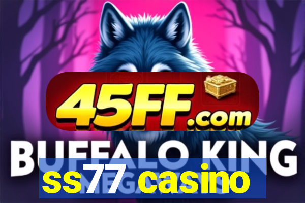 ss77 casino